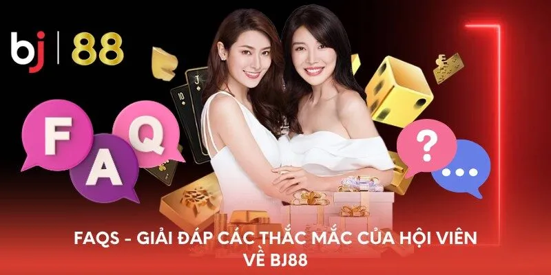 faqs-giai-dap-cac-thac-mac-cua-hoi-vien-ve-bj88
